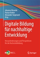 Florian Kohler, Alexander Siegmund, Johanna Weselek - Digitale Bildung für nachhaltige Entwicklung , m. 1 Buch, m. 1 E-Book