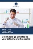 Imran Chaki, Pratik Patel, Naisarg Pujara - Gleichzeitige Schätzung von Cefixim und Linezolid