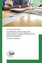 Renée Solange Nkeck Bidias - Conditions de la réussite éducative et spécificités d'un pays émergent