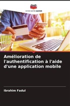 Ibrahim Fadul - Amélioration de l'authentification à l'aide d'une application mobile