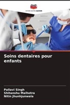 Nitin Jhunhjunwala, Shitanshu Malhotra, Pallavi Singh - Soins dentaires pour enfants