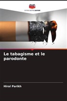 Hiral Parikh - Le tabagisme et le parodonte