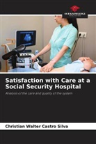 Christian Walter Castro Silva - Satisfaction with Care at a Social Security Hospital