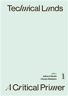Jeffrey S Nesbit, Jeffrey S. Nesbit, Charles Waldheim - Technical Lands: A Critical Primer
