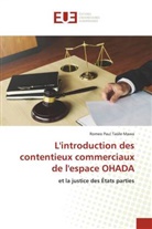 Romeo Paul Tasile Mawa - L'introduction des contentieux commerciaux de l'espace OHADA