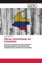 Laura Dussán A. - Obras inconclusas en Colombia