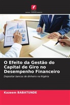 Kazeem Babatunde - O Efeito da Gestão do Capital de Giro no Desempenho Financeiro