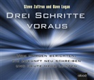 Dave Logan, Steve Zaffron, Dirk Jacobs - Drei Schritte voraus, Audio-CD (Audiolibro)