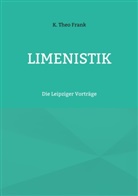 K Theo Frank, K. Theo Frank - Limenistik