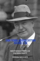 Edgar Wallace, Edgar Wallace - DIE VIER GERECHTEN BAND I-III