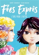 Sylvia Baldeva, Benoît Chavaneau - Fées Exprès