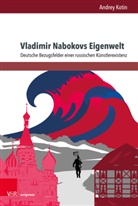 Andrey Kotin - Vladimir Nabokovs Eigenwelt