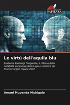 Amani Mupenda Mubigalo - Le virtù dell'aquila blu
