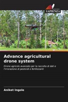 Aniket Ingole - Advance agricultural drone system