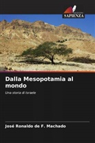 José Ronaldo de F. Machado - Dalla Mesopotamia al mondo