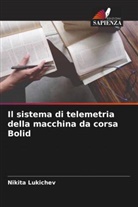 Nikita Lukichev - Il sistema di telemetria della macchina da corsa Bolid