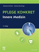 Rey, Johannes Rey, Sebastian Schröder - Pflege konkret Innere Medizin