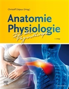 Christoff Zalpour - Anatomie Physiologie für die Physiotherapie