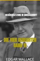 Edgar Wallace, Edgar Wallace - DIE VIER GERECHTEN BAND VI