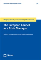 Tobias Kunstein, Lucas Schramm, Wolfgang Wessels - The European Council as a Crisis Manager