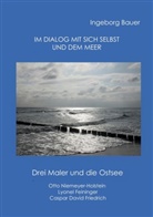 Ingeborg Bauer - Im Dialog mit sich selbst und dem Meer