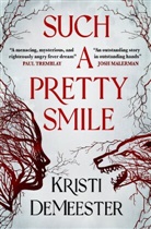 Kristi Demeester - Such a Pretty Smile