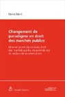 Mario Marti - Changement de paradigme en droit des marchés publics