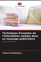 Tatiana Kurbatskaya - Techniques d'examen de l'information verbale dans un message publicitaire