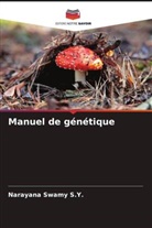 Narayana Swamy S. Y., Narayana Swamy S.Y. - Manuel de génétique