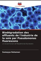 Sumayya Rehaman - Biodégradation des effluents de l'industrie de la soie par Pseudomonas fluorescens