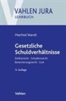 Günter Schwarz, Manfred Wandt - Gesetzliche Schuldverhältnisse