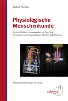 Rudolf Steiner, Peter Selg - Physiologische Menschenkunde