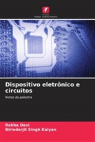 Rekha Devi, Birinderjit Singh Kalyan - Dispositivo eletrônico e circuitos