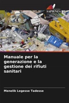 Menelik Legesse Tadesse - Manuale per la generazione e la gestione dei rifiuti sanitari