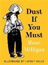 Rose Milligan, Hayley Wells - Dust If You Must
