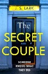 J S Lark, J. S. Lark, J.S. Lark - The Secret Couple