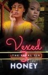 Honey - Vexed 3