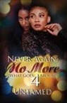 Untamed - Never Again, No More 4
