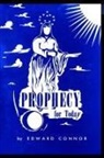 Edward Connor - PROPHECY for Today