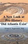 Ernest R. Rugenstein - Did Atlantis Exist