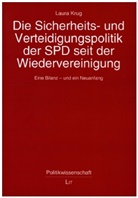 Laura Krug - Die Sicherheits- und Verteidigungspolitik der SPD seit der Wiedervereinigung