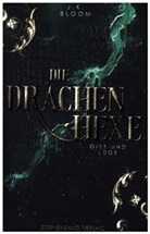 J. K. Bloom - Die Drachenhexe (Band 3): Gift und Lüge