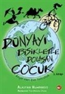 Alastair Humphreys - Dünyayi Bisikletle Dolasan Cocuk 3. Kitap