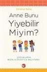 Christine Bailey - Anne Bunu Yiyebilir Miyim