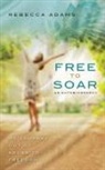 Rebecca Adams - Free To Soar