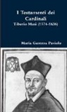 Maria Gemma Paviolo - I Testamenti dei Cardinali