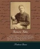 Ambrose Bierce - Fantastic Fables