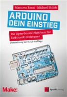 Massimo Banzi, Michael Shiloh - Arduino - dein Einstieg