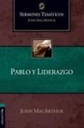 John F. MacArthur - Pablo y liderazgo