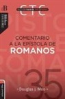 Douglas J. Moo - Comentario a la Epístola de Romanos